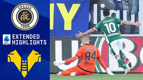 Spezia Vs Hellas Verona Extended Highlights Serie A Cbs Sports