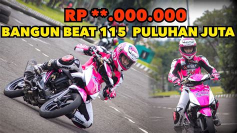 JANGAN KAGET BERAPA SIH BIAYA BUAT MOTOR BALAP 115 CC YouTube