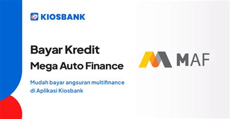 Bayar Angsuran Mega Auto Finance Tagihan Kredit MAF