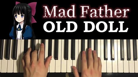 How To Play Mad Father Old Doll Piano Tutorial Lesson YouTube