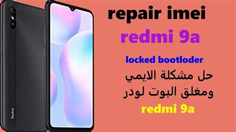 Repair Imei Redmi A Locked Bootloader Youtube