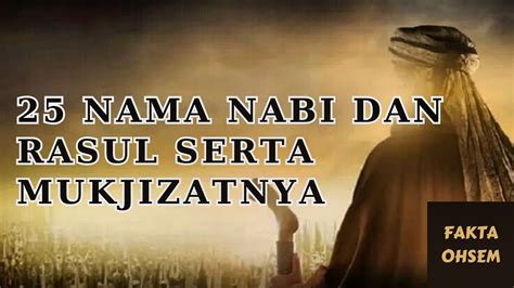 Nama Nabi Dan Rasul Serta Mukjizatnya Youtube