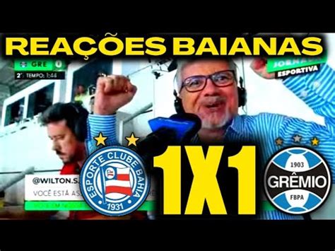 REAÇÕES BAIANAS BAHIA 1X1 GRÊMIO COPA DO BRASIL 2023 YouTube