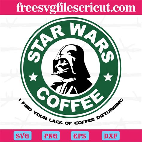 Star Wars Darth Vader Star Wars I Find You Lack Of Coffee Disturbing