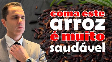 Arroz Mais Saud Vel Do Mundo Dr Fernando Lemos Planeta Intestino