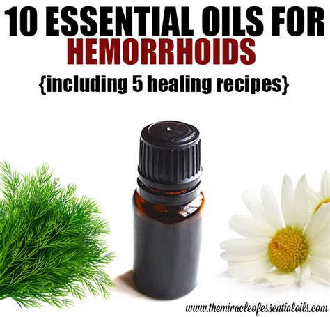 12 Healing Essential Oils For Hemorrhoids Piles The Miracle Of Essential Oils