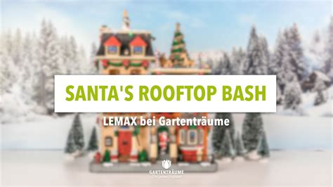 Lemax Santa S Rooftop Bash Bei Gartentr Ume Youtube