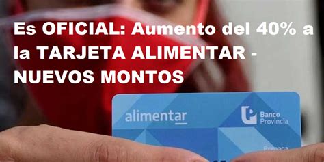 Es OFICIAL Aumento Del 40 A La TARJETA ALIMENTAR NUEVOS MONTOS