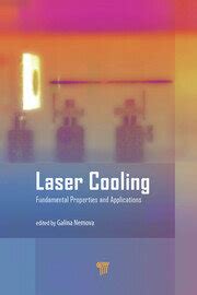 Laser Cooling: Fundamental Properties and Applications - 1st Edition