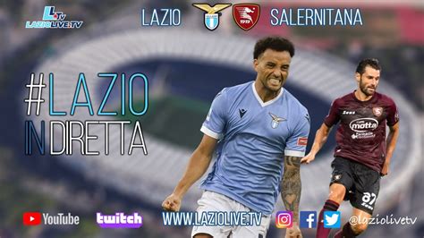 Lazio Salernitana Diretta Stadio Olimpico Youtube