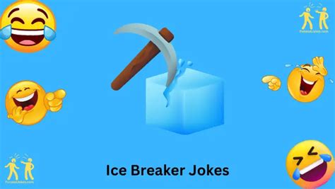 127+ Humorous Ice Breaker Jokes To Melt The Awkwardness Away