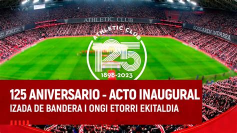 Athletic Club On Twitter Sigue En Directo El Acto De Izada De La