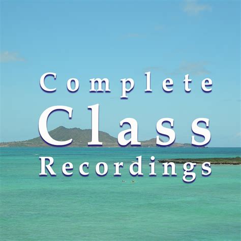 COMPLETE CLASS RECORDINGS – Aloha Mystics