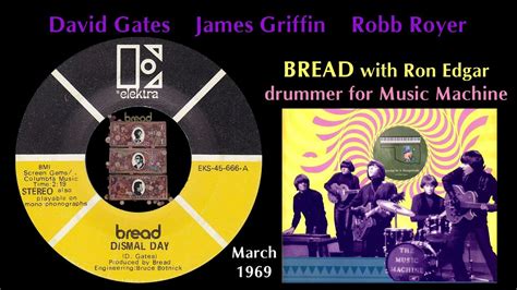 Bread Dismal Day First Single 1969 David Gates James Griffin Robb