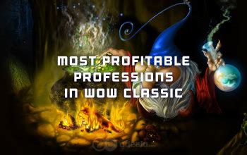 WoW Classic: Most Profitable Professions Guide - Odealo