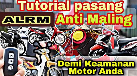 Cara Pasang Alarm Motor Anti Maling Dijamin Murah Mudah Dan Terjamin