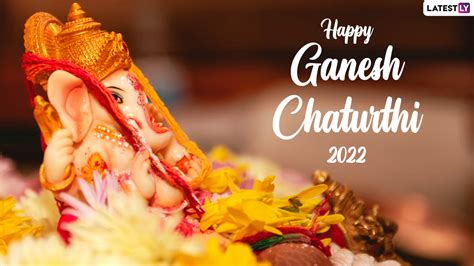 Happy Ganesh Chaturthi 2022 Wishes Greetings And Quotes Invitation Card