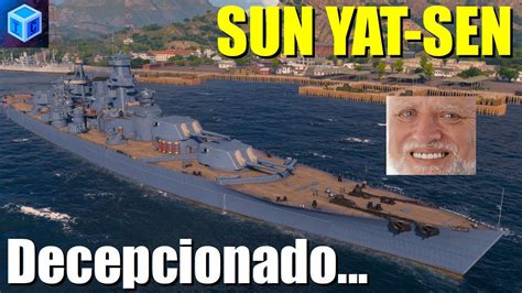 World Of Warships Espa Ol Sun Yat Sen Decepcionado Youtube