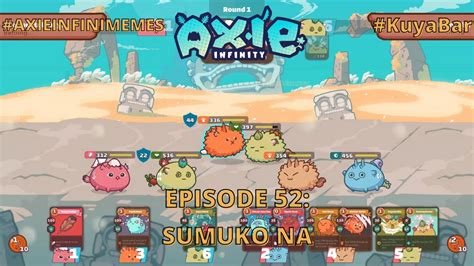 Axie Infinimemes Episode Sumuko Na L Kuya Bar Youtube