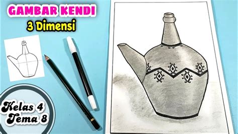 Gambar Kendi 3 Dimensi Tugas Kelas 4 Tema 8 Menggambar Kendi Tiga