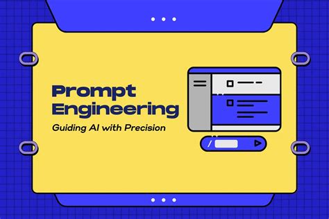 Unleashing The Power Of Prompt Engineering