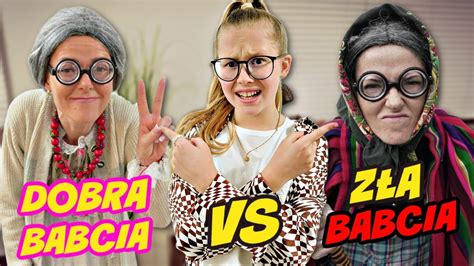 DOBRA VS ZŁA BABCIA YouTube