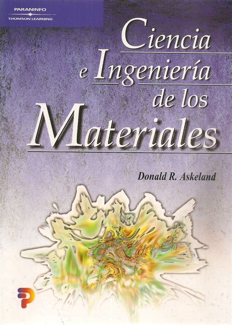 Ciencia E Ingenieria De Los Materiales Ediciones T Cnicas Paraguayas