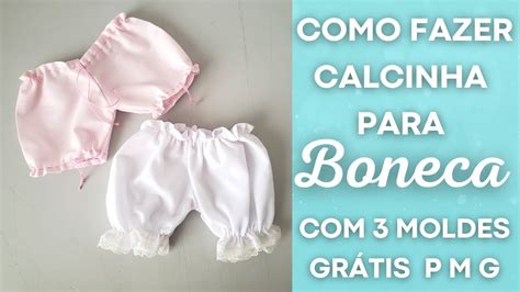 COMO FAZER CALCINHA PARA BONECA QUATRO MOLDES GRÁTIS PASSO A PASSO