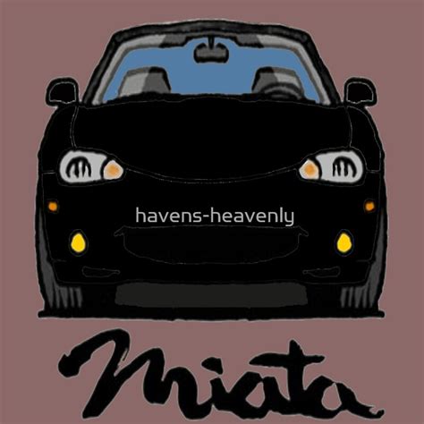 Brilliant Black Nc Miata Front View By Havens Heavenly Redbubble