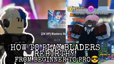 New Tutorial Guide To Play Bladers Rebirth For Beginner Roblox Youtube