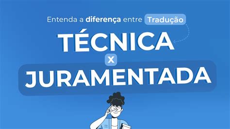 Tradução Juramentada vs Tradução Técnica Entenda a Diferença YouTube