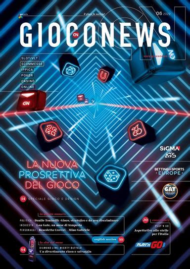 Gioconews Gioco News La Rivista Si Rinnova E Il Numero Di Giugno