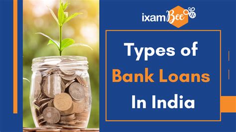 Types Of Bank Loans In India