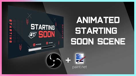 How To Create An Animated Starting Soon Scene Obs Paintnet Youtube