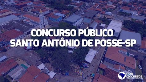 Concurso Santo Antônio de Posse SP inscrição aberta Desvendando as