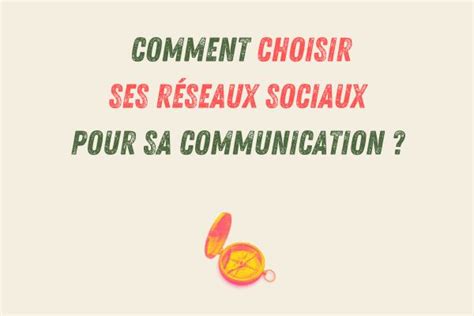 Comment choisir son réseau social pour sa communication AHCom Conseil