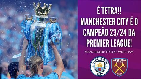 Manchester City X West Ham Veja Informa Es E Onde Assistir Aos