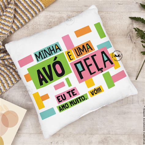 Almofada Personalizada Dia dos Avós Minha vó é uma peça Art