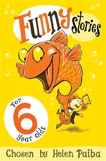 Funny Stories For 6 Year Olds By Helen Paiba Pan Macmillan