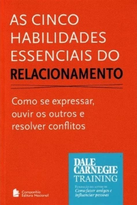 Livro As Cinco Habilidades Essenciais Do Relacionamento Mebuscar Brasil