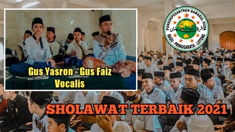 Sholawat Viral Pp Qamarul Huda Bagu Youtube