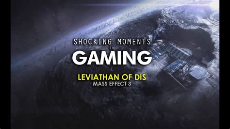 Shocking Moments In Gaming Mass Effect 3 Leviathan Of Dis Youtube