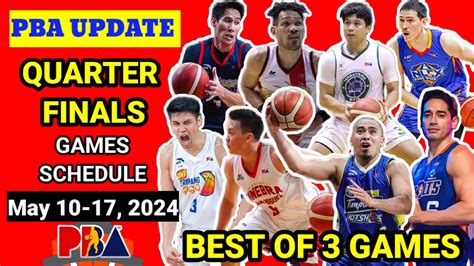 PBA QUARTER FINALS GAMES SCHEDULE May 10 17 2024 Philippine Cup 2024