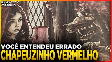 Você entendeu errado Chapeuzinho vermelho Pastor Rodrigo Mocellin