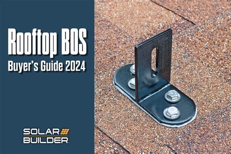 Rooftop Solar Bos Buyers Guide 2024 Solar Builder