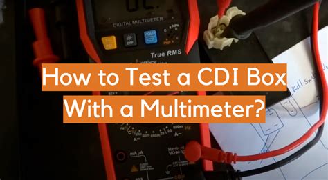 How To Test A CDI Box With A Multimeter ElectronicsHacks