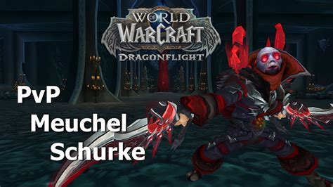 Let S Play Wow Dragonflight Pvp Meuchel Schurke Gemetzel Youtube