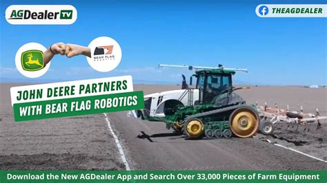 John Deere Partners With Bear Flag Robotics AGDealerTV YouTube