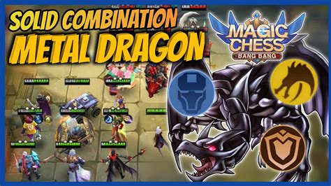 Metal Dragon Altar Combo Synergy Magic Chess Best Synergy Dragon