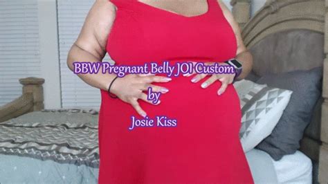 BBW Pregnant Belly JOI Custom Standard MP4 Josie4yourpleasure Clips Clips4sale
